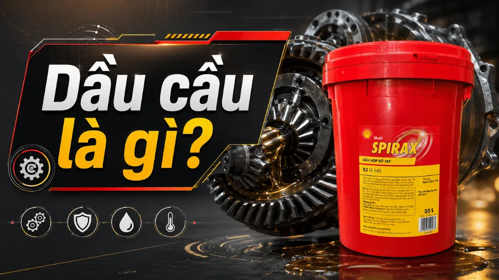 Dầu cầu là gì?
