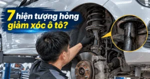7 hiện tượng hỏng giảm xóc ô tô thường gặp