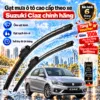 Gạt mưa ô tô cao cấp theo xe Suzuki Ciaz chính hãng