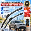 Gạt mưa ô tô cao cấp theo xe VinFast MPV7 chính hãng.