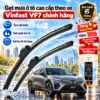 Gạt mưa ô tô cao cấp theo xe Vinfast VF7 chính hãng.