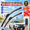 Gạt mưa ô tô cao cấp theo xe Kia Cerato chính hãng.