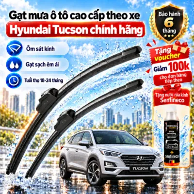 Gạt mưa ô tô cao cấp theo xe Hyundai Tucson chính hãng.